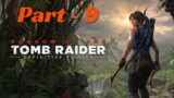 Shadow of the Tomb Raider – Definitive Edition | Part – 9 | Gameplay | Walkthrough | No Commentary