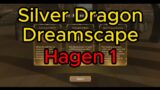 [Silver Dragon Dreamscape] Hagen 1 | Dragon Nest 2 Evolution