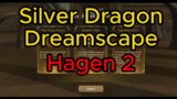 [Silver Dragon Dreamscape] Hagen 2 | Dragon Nest 2 Evolution