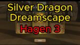 [Silver Dragon Dreamscape] Hagen 3 | Dragon Nest 2 Evolution