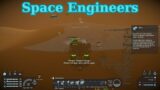Space Engineers (E-49) Starting our first base on Mars