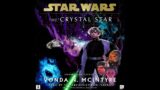 Star Wars (14 ABY):  The Crystal Star (Full UNABRIDGED Audiobook)