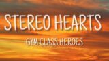Stereo Heart (Lyrics) – Gym Class Heroes FT. Adam Levine