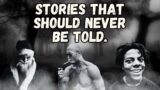 Stories that should have never been told. (VIP EDITION)