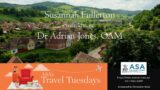 Susannah Fullerton introduces – Beautiful and Beguiling Romania, Dr Adrian Jones, OAM