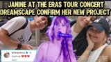 THE ERAS TOUR CONCERT JANINE GUTIERREZ w/BROTHER & SISTER DREAMSCAPE CONFIRM HER NEW PROJECT