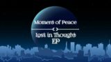 TRUSTX – Moment of Peace | Lost in Thought EP