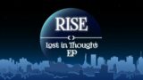 TRUSTX – RISE | Lost in Thought EP