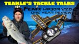 Teakle's Tackle Talks- Fenix HP30R Surviving After 1 Year!?