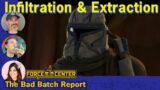 The Bad Batch Review | Infiltration & Extraction | Star Wars Discussion