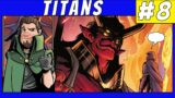The Dark Winged Queen | Titans #8