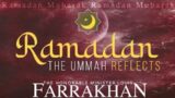 The Honorable Minister Louis Farrakhan speaks on The Ummah Reflects