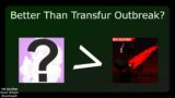 The Infection Game Better Than Transfur Outbreak?