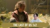 The Last of Us 1×2 REACTION; what now…?