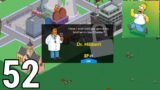 The Simpsons Tapped Out – Full Gameplay / Walkthrough Part 52 (IOS, Android) Dr. Hibbert Unlocked!