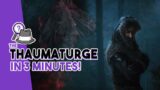 The Thaumaturge Explained in 3 Minutes! | Monster Taming Spotlight