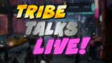 The Tribe Talks Podcast…LIVE!  Episode #26