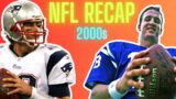 The Ultimate 2000s NFL Recap