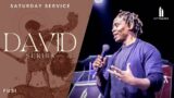 The life of David, Part #9 with Fusi | Saturday Service