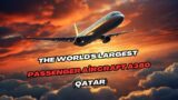 The world's largest passenger aircraft A380 Qatar