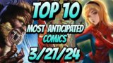 Top 10 Most Anticipated NEW Comic Books For 3/27/24