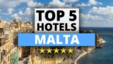 Top 5 Hotels in Malta, Best Hotel Recommendations