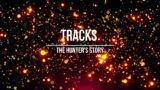 Tracks / The Hunter's Story #shortstories #FlashFiction #Storytelling #LiteraryFiction #BriefTales