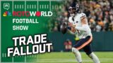 Trade fallout for Fields, Brown, and Allen + more FA moves | Rotoworld Football Show (FULL SHOW)