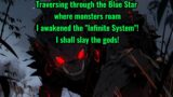 Traversing through the Blue Star, where monsters roam, I awakened the "Infinite System"!