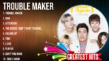 Trouble Maker Greatest Hits ~ The Best Of Trouble Maker ~ Top 10 Artists of All Time