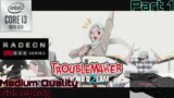 Troublemaker 2 Beyond Dream Demo Gameplay With RX 580, Medium Quality 720p II Part 1
