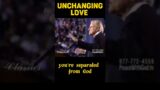UNCHANGING LOVE OF GOD | PART 13 #shorts
