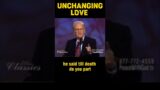 UNCHANGING LOVE OF GOD | PART 20 #shorts