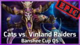 Vinland Raiders vs. Cats – Banshee Cup Q5 – Heroes of the Storm