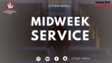 WELCOME TO OUR MIDWEEK SERVICE || 28TH FEBRUARY 2024
