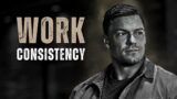 WORK CONSISTENCY – Motivational Speech