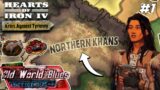 Welcome To The Lands Of The Khans! Hoi4 – Old World Blues 5.0 "Ashes To Embers," Northern Khans #1