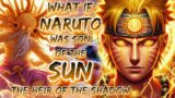 What If Naruto Was Son of the Sun, The Heir Of The Shadow.