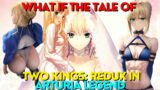 What If the Tale of Two Kings Redux in Arturia Legend Chapter 64 to 66 END