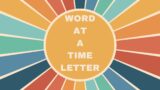 Word at a time letter
