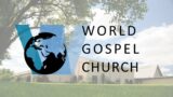 World Gospel Church – March 3, 2024