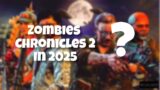 Zombies Chronicles 2 is HAPPENING!?!?