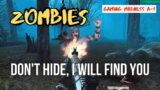 Zombies | Don't hide, I will find you