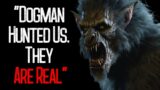 "Dogman Hunted Us. They Are Real" | 30 TRUE Dogman Terrifying Encounters | VOLUME 2