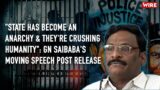 "State Has Become an Anarchy & They're Crushing Humanity": GN Saibaba's Moving Speech Post Release