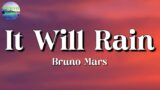 Bruno Mars – It Will Rain || One Direction, Halsey, Titanic (Lyrics)