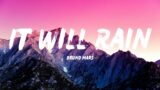 Bruno Mars – It Will Rain (Lyrics)