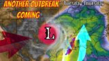 2 Powerful Storms Coming Bringing Another Outbreak!
