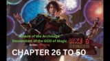 (26~50) Advent of the Archmage : Descendant of the GOD mage | FANTASY | NOVEL | ISEKAI