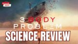3 Body Problem | Science Review